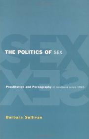 Cover of: The politics of sex by Barbara Ann Sullivan