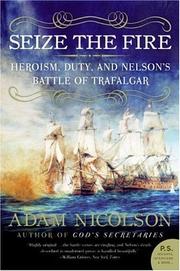 Cover of: Seize the Fire: Heroism, Duty, and Nelson's Battle of Trafalgar (P.S.)