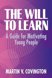Cover of: The Will to Learn by Martin V. Covington