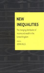 Cover of: New inequalities: the changing distribution of income and wealth in the United Kingdom