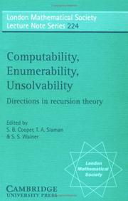 Cover of: Computability, enumerability, unsolvability by edited by S.B. Cooper, T.A. Slaman, S.S. Wainer.