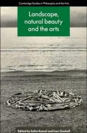 Cover of: Landscape, Natural Beauty and the Arts (Cambridge Studies in Philosophy and the Arts)