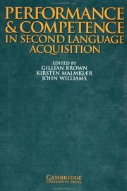 Cover of: Performance and competence in second language acquisition by edited by Gillian Brown, Kirsten Malmkjaer, and John Williams.