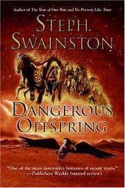 Cover of: Dangerous Offspring by Steph Swainston