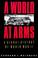 Cover of: A World at Arms
