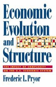 Economic evolution and structure by Pryor, Frederic L.