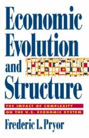 Cover of: Economic evolution and structure by Pryor, Frederic L.