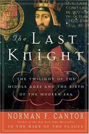 Cover of: The last knight by Norman F. Cantor