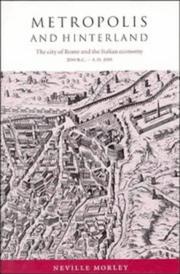 Cover of: Metropolis and hinterland: the city of Rome and the Italian economy, 200 B.C.-A.D. 200