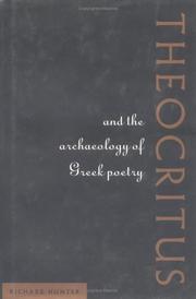 Theocritus and the archaeology of Greek poetry by R. L. Hunter