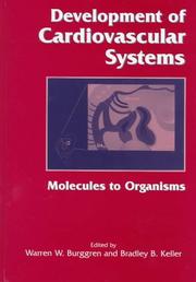 Cover of: Development of cardiovascular systems by edited by Warren W. Burggren, Bradley B. Keller.