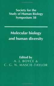 Cover of: Molecular biology and human diversity by edited by A.J. Boyce and C.G.N. Mascie-Taylor.