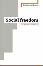 Cover of: Social freedom: the responsibility view