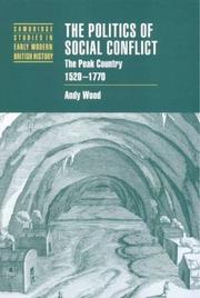 Cover of: The politics of social conflict: the Peak Country, 1520-1770