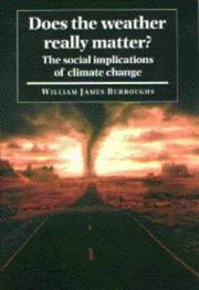 Cover of: Does the weather really matter? by William James Burroughs