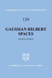 Gaussian Hilbert spaces by Svante Janson