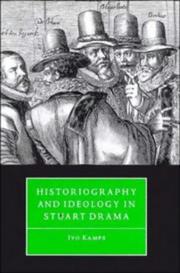 Cover of: Historiography and ideology in Stuart drama