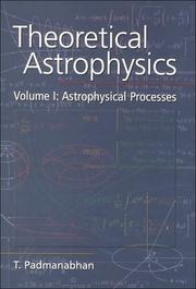 Cover of: Theoretical Astrophysics Volume 1 by T. Padmanabhan