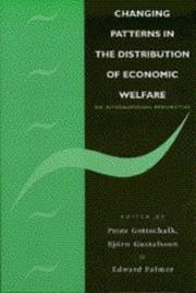 Changing Patterns in the Distribution of Economic Welfare by Peter Gottschalk, Edward E. Palmer