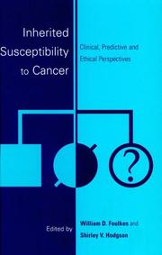 Cover of: Inherited susceptibility to cancer: clinical, predictive, and ethical perspectives