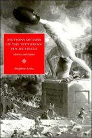 Fictions of loss in the Victorian fin de siècle by Stephen Arata