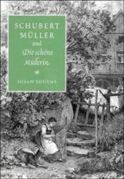 Cover of: Schubert, Müller, and Die schöne Müllerin