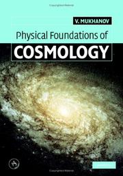 Cover of: Physical Foundations of Cosmology