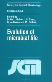 Cover of: Evolution of microbial life: Fifty-fourth Symposium of the Society for General Microbiology held at the University of Warwick, March 1996