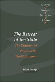 Cover of: The Retreat of the state: the diffusion of power in the world economy