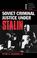 Cover of: Soviet criminal justice under Stalin