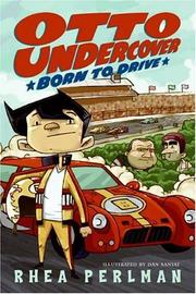Cover of: Otto Undercover #1: Born to Drive (Otto Undercover)