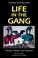 Cover of: Life in the gang