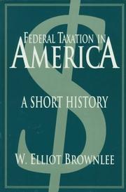 Cover of: Federal taxation in America: a short history