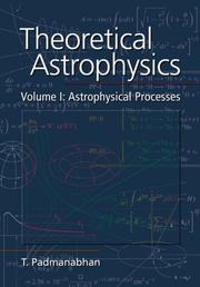Cover of: Theoretical Astrophysics by T. Padmanabhan