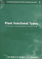 Cover of: Plant Functional Types: Their Relevance to Ecosystem Properties and Global Change (International Geosphere-Biosphere Programme Book Series)