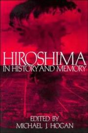 Cover of: Hiroshima in history and memory by edited by Michael J. Hogan.
