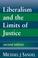 Cover of: Liberalism and the limits of justice