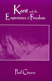 Cover of: Kant and the Experience of Freedom: Essays on Aesthetics and Morality