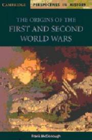 Cover of: The Origins of the First and Second World Wars by Frank McDonough