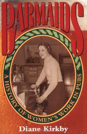 Barmaids by Diane Elizabeth Kirkby
