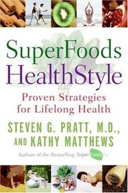 Cover of: SuperFoods HealthStyle by Steven G. Pratt, Kathy Matthews