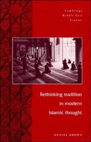 Cover of: Rethinking tradition in modern Islamic thought by Daniel W. Brown