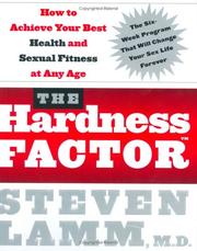 Cover of: The hardness factor: how to achieve your best health and sexual fitness at any age