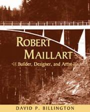 Cover of: Robert Maillart: builder, designer, and artist