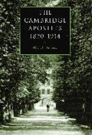 Cover of: The Cambridge Apostles, 1820-1914: liberalism, imagination, and friendship in British intellectual and professional life
