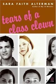 Cover of: Tears of a Class Clown by Sara Faith Alterman, Sara Faith Alterman