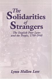 Cover of: The solidarities of strangers by Lynn Hollen Lees