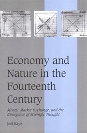 Cover of: Economy and nature in the fourteenth century: money, market exchange, and the emergence of scientific thought