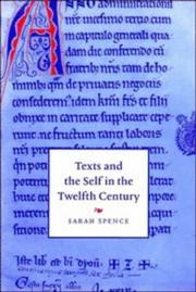 Cover of: Texts and the self in the twelfth century by Sarah Spence