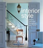 Cover of: Interior Style: How to Use Color Throughout Your Home